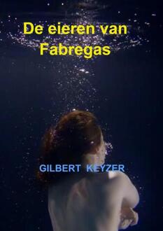 De Eieren Van Fabregas