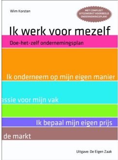 De Eigen Zaak Ik werk voor mezef + documenten op website - Boek W. Korsten (9080703044)