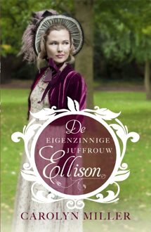De eigenzinnige juffrouw Ellison - eBook Carolyn Miller (9029728132)
