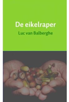 De eikelraper - Boek Luc van Balberghe (9463183655)