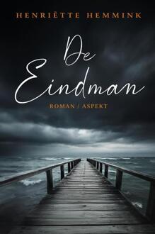 De Eindman -  Henriëtte Hemmink (ISBN: 9789464872149)