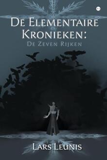 De Elementaire Kronieken: De Zeven Rijken -  Lars Leunis (ISBN: 9789465094243)