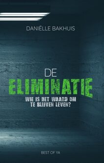 De eliminatie - eBook Daniëlle Bakhuis (9000359295)
