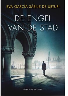 De Engel Van De Stad - De Witte Stad - Eva García Sáenz de Urturi