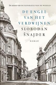 De engel van het verdwijnen -  Slobodan Snajder (ISBN: 9789028453494)