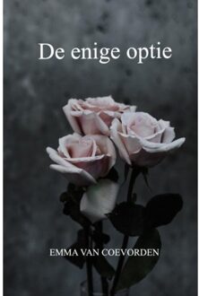 De Enige Optie - Emma Van Coevorden