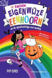 De enorm eigenwijze eenhoorn en de spookachtige verrassing -  Pip Bird (ISBN: 9789048322657)