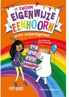 De Enorm Eigenwijze Eenhoorn En Het Verjaardagsfeest - Pip Bird