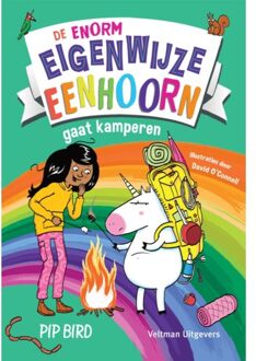 De Enorm Eigenwijze Eenhoorn Gaat Kamperen - Pip Bird