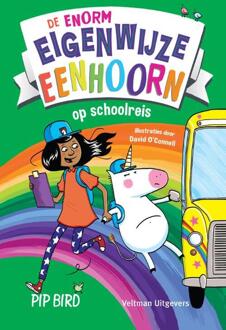 De Enorm Eigenwijze Eenhoorn Op Schoolreis - De Enorm Eigenwijze Eenhoorn - Pip Bird