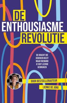 De enthousiasme-revolutie -  Lienke de Jong (ISBN: 9789044933628)