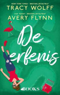 De erfenis -  Avery Flynn, Tracy Wolff (ISBN: 9789062225729)