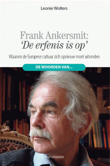 'De erfenis is op.' - Boek Leonie Wolters (9492538164)