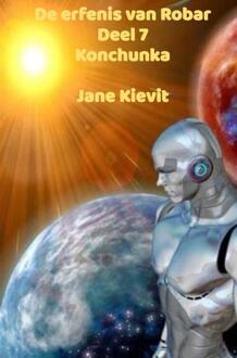 De erfenis van Robar - Deel 7 - Konchunka -  Jane Kievit (ISBN: 9789403777825)