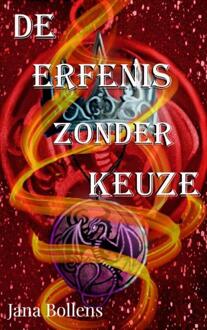 De erfenis zonder keuze -  Jana Bollens (ISBN: 9789465208558)