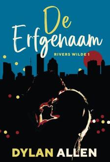 De Erfgenaam - Rivers Wilde - Dylan Allen