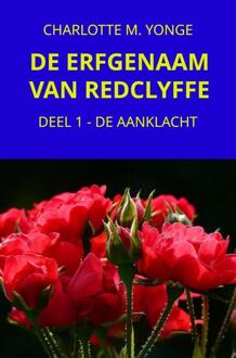 De Erfgenaam Van Redclyffe - Charlotte M. Yonge