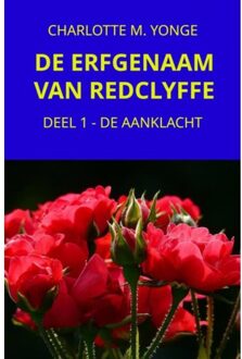 De Erfgenaam Van Redclyffe - Charlotte M. Yonge