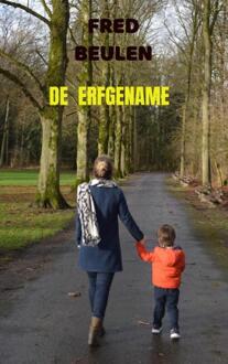 De Erfgename -  Fred Beulen (ISBN: 9789465121611)