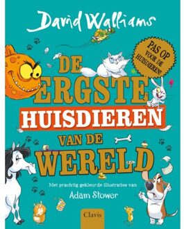 De Ergste Huisdieren Van De Wereld - David Walliams