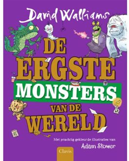 De Ergste Monsters Van De Wereld - David Walliams