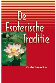 De esoterische traditie - Boek G. de Purucker (9070328550)