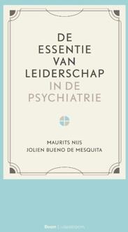 De Essentie Van Leiderschap In De Psychiatrie - Maurits Nijs