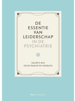 De Essentie Van Leiderschap In De Psychiatrie - Maurits Nijs