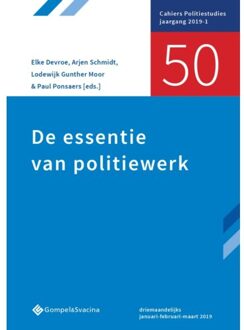 De Essentie Van Politiewerk - Cahiers Politiestudies Nr. 50 - Elke Devroe