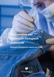 De Essenties van forensisch biologisch onderzoek - Boek A.J. Meulenbroek (9462511691)