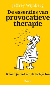 De essenties van provocatieve therapie -  Jeffrey Wijnberg (ISBN: 9789024470136)