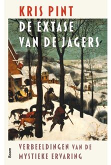 De Extase Van De Jagers - Kris Pint