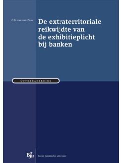 De extraterritoriale reikwijdte van de exhibitieplicht bij banken - Boek C.G. van der Plas (9089749691)