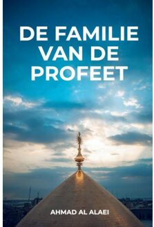 De Familie Van De Profeet - Ahmad Al Alaei