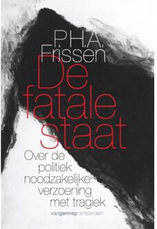 De fatale staat - Boek Paul Frissen (9461642407)