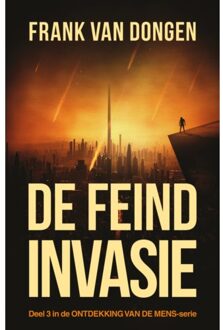 De Feind Invasie - Ontdekking Van De Mens - Frank van Dongen