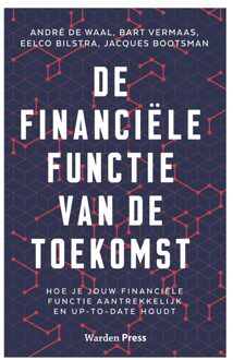 De financiële functie van de toekomst - André de Waal, Bart Vermaas, Eelco Bilstra, Jacques Bootsman - ebook
