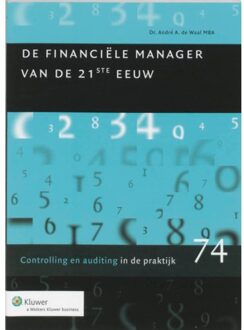 De financiele manager van de 21e eeuw - Boek André de Waal (9013032958)