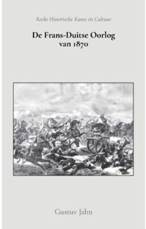 De Frans-Duitse Oorlog Van 1870 - Gustuv Jahn