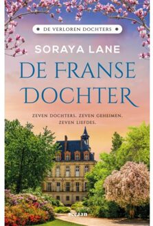 De Franse Dochter - De Verloren Dochters - Soraya Lane