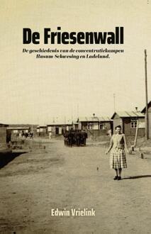 De Friesenwall -  Edwin Vrielink (ISBN: 9789090391281)