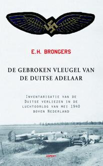 De gebroken vleugel van de Duitse adelaar - Boek E.H. Brongers (9059111621)