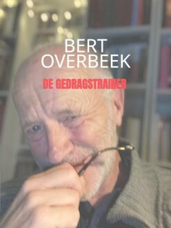 De gedragstrainer - Bert Overbeek - ebook
