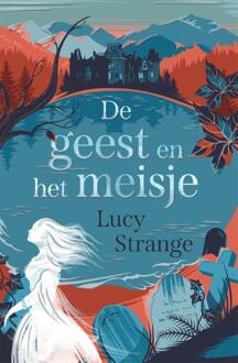 De Geest En Het Meisje - Lucy Strange