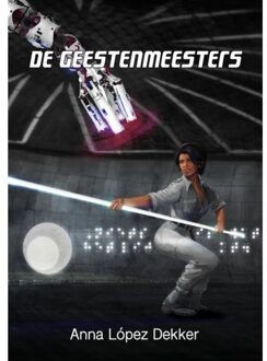 De Geestenmeesters - Anna López Dekker