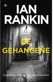 De Gehangene - John Rebus - Ian Rankin
