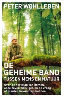 De geheime band tussen mens en natuur - Peter Wohlleben - 000