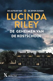 De geheimen van de kostschool - Lucinda Riley - ebook