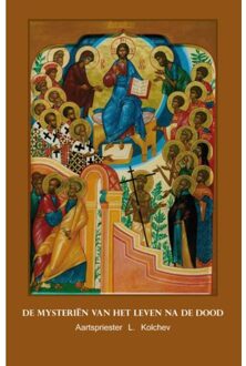 De Geheimen Van Het Leven Na De Dood - L. Kolchev