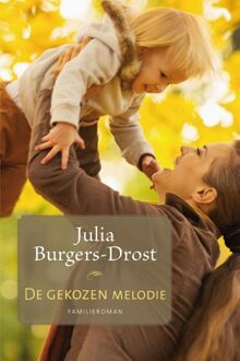 De gekozen melodie - eBook Julia Burgers-Drost (9020533509)